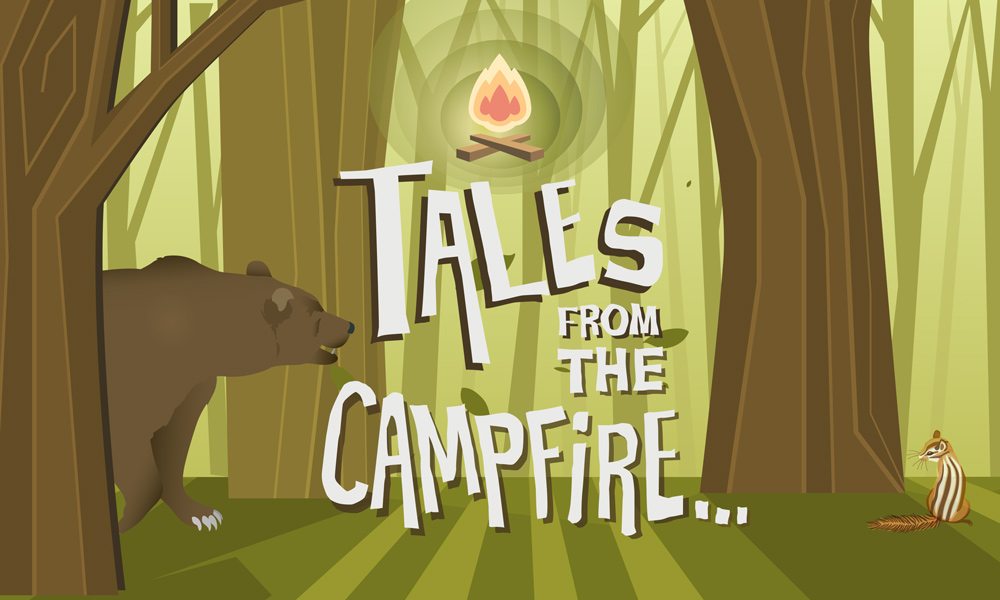 Tales from the Campfire…