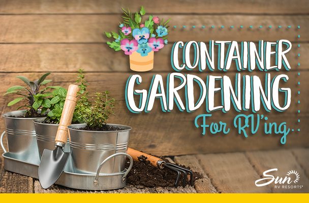 Container Gardening for Fulltime RVers
