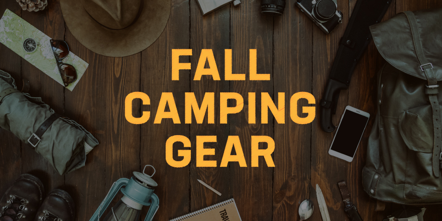Fall Camping Gear