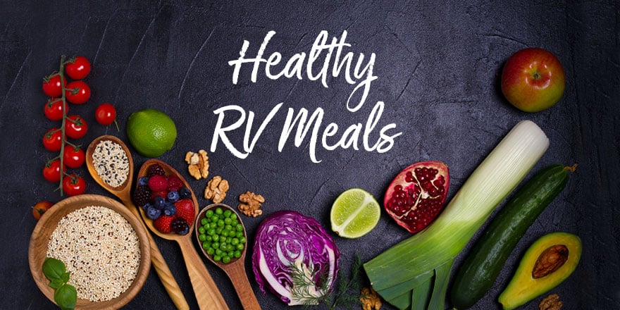 Healthy RV Meals