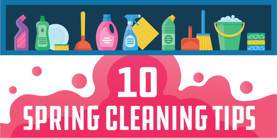 10 Spring Cleaning Tips [Infographic]