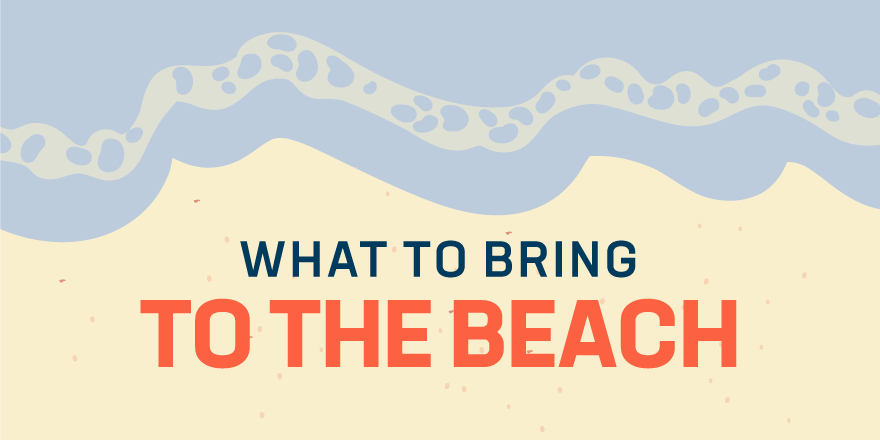 What to Bring to the Beach [Infographic]